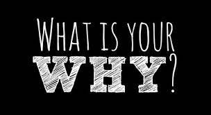 Our Why... what's yours?