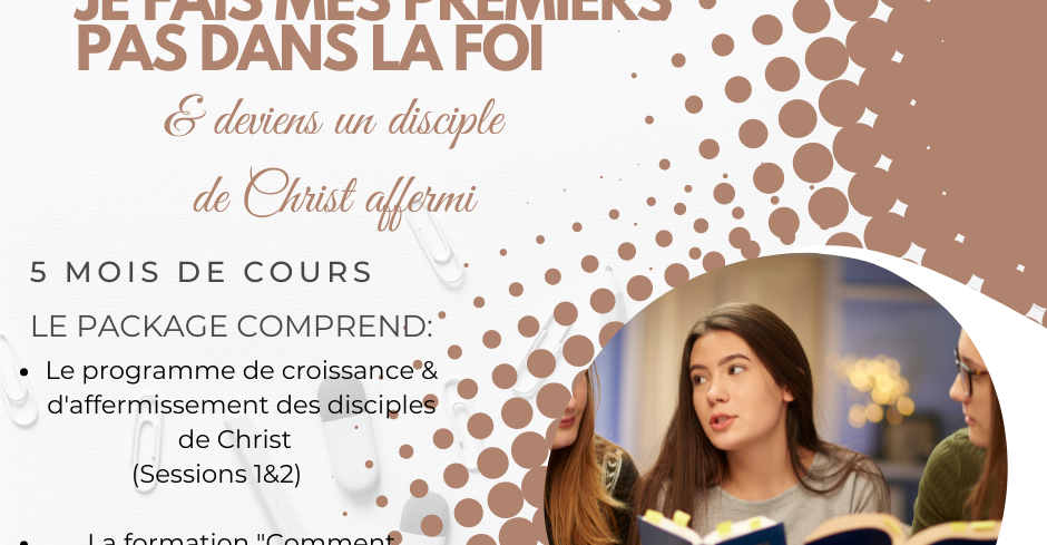 Package: Je fais mes premiers pas dans la foi & deviens un disciple affermi