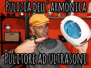 Pulizia dell'Armonica con il Pulitore ad Ultrasuoni