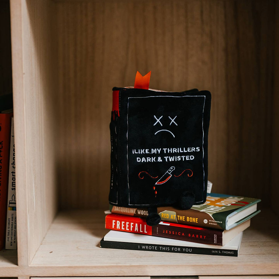 Thumbnail: "I Like My Thrillers Dark & Twisted" Book Plush