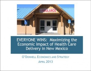 EVERYONE WINS: Maximizing the Economic Impact of Health Care Delivery in New Mexico