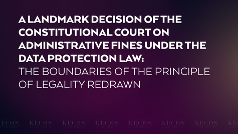 A Landmark Decision of the Constitutional Court on Administrative Fines under the Data Protection Law: The Boundaries of the Principle of Legality Redrawn