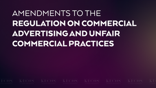 Amendments to the Regulation on Commercial Advertising and Unfair Commercial Practices - July 1, 2026