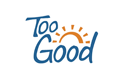 Blue text on a white background that reads "Too Good." An orange outline of a sun sits behind the text.