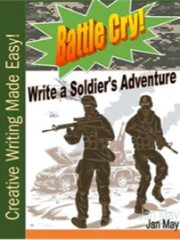 N/R - Battle Cry! Write a Soldier's Adventure