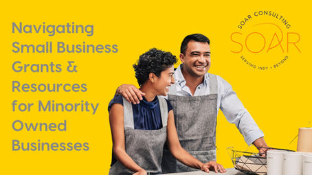 Navigating Small Business Grants and Resources for Indiana Businesses