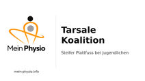 Tarsale Koalition: Steifer Plattfuss bei Jugendlichen, Diagnose und Behandlung