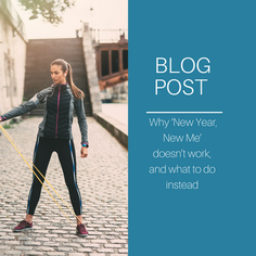 Why 'New Year, New Me' doesn't work - and what to do instead