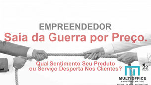 Saia da Guerra por Preço. Qual Sentimento Seu Produto ou Serviço Desperta Nos Clientes?