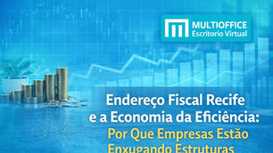 Empresas estão repensando estruturas físicas para reduzir custos e ganhar eficiência. Descubra como o endereço fiscal em Recife se conecta à economia da eficiência e ajuda negócios a crescerem com mais flexibilidade, legalidade e estratégia