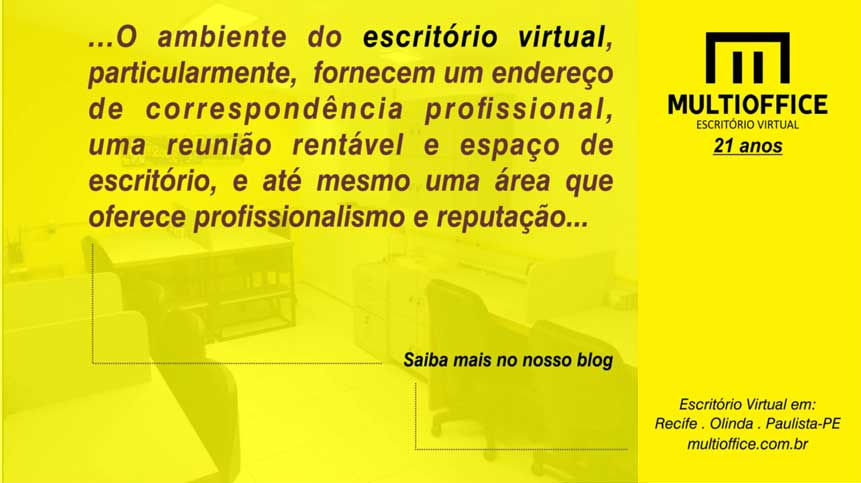 O ambiente do escritório virtual, particularmente,... oferece profissionalismo e reputação... Saiba Mais Aqui!