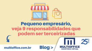 Pequeno empresário, veja 9 responsabilidades que podem ser terceirizadas