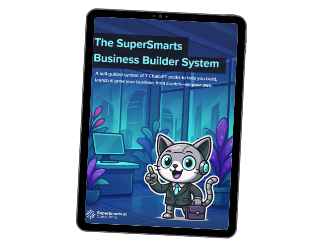 Cover image of the SuperSmarts Business Builder System onboarding guide, featuring a robot cat in a business suit on a tablet screen with office background. Text highlights it as a self-guided system of 7 ChatGPT packs to build, launch, and grow a business.