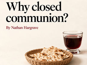 Why Closed Communion?