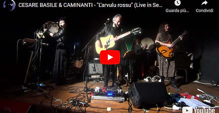 CESARE BASILE e I CAMINANTI - "L'arvulu rossu"