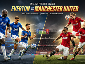 Featured Match-Up | 🇬🇧 English Premier League | Everton vs Manchester United| 🗓️ Feb 23 2026 | 🏟️ Hill Dickinson Stadium 
