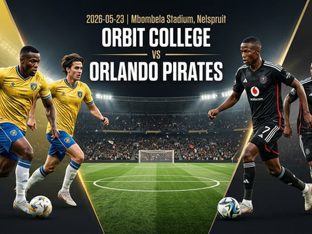 Featured Match-Up | πΏπ¦ Betway Premiership | Orbit College vs Orlando Pirates | ποΈ 23 May 2026 | ποΈ Mbombela Stadium, Nelspruit