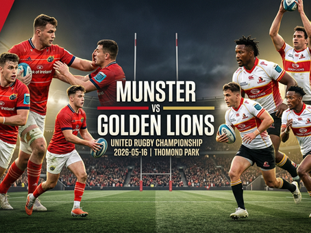 Featured Match-Up | π United Rugby Championship | Munster vs Golden Lions | ποΈ 16 May 2026 | ποΈ Thomond Park, Limerick