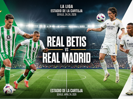 Featured Match-Up | 🇪🇸 La Liga |Real Betis vs Real Madrid | 🗓️ 24 April 2026 | 🏟️ Estadio de la Cartuja
