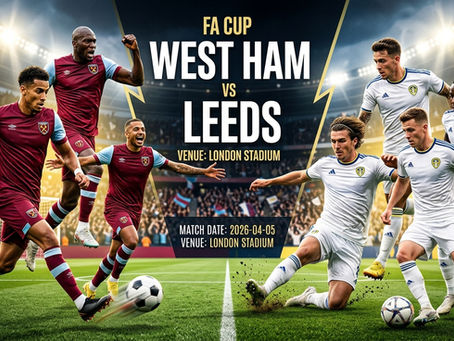 Featured Match-Up | π FA Cup |West Ham United vs Leeds UnitedποΈ 5 April 2026 | ποΈ London Stadium