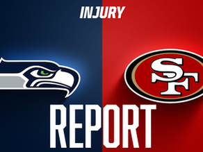 SEAHAWKS - 49ERS INJURY REPORT.