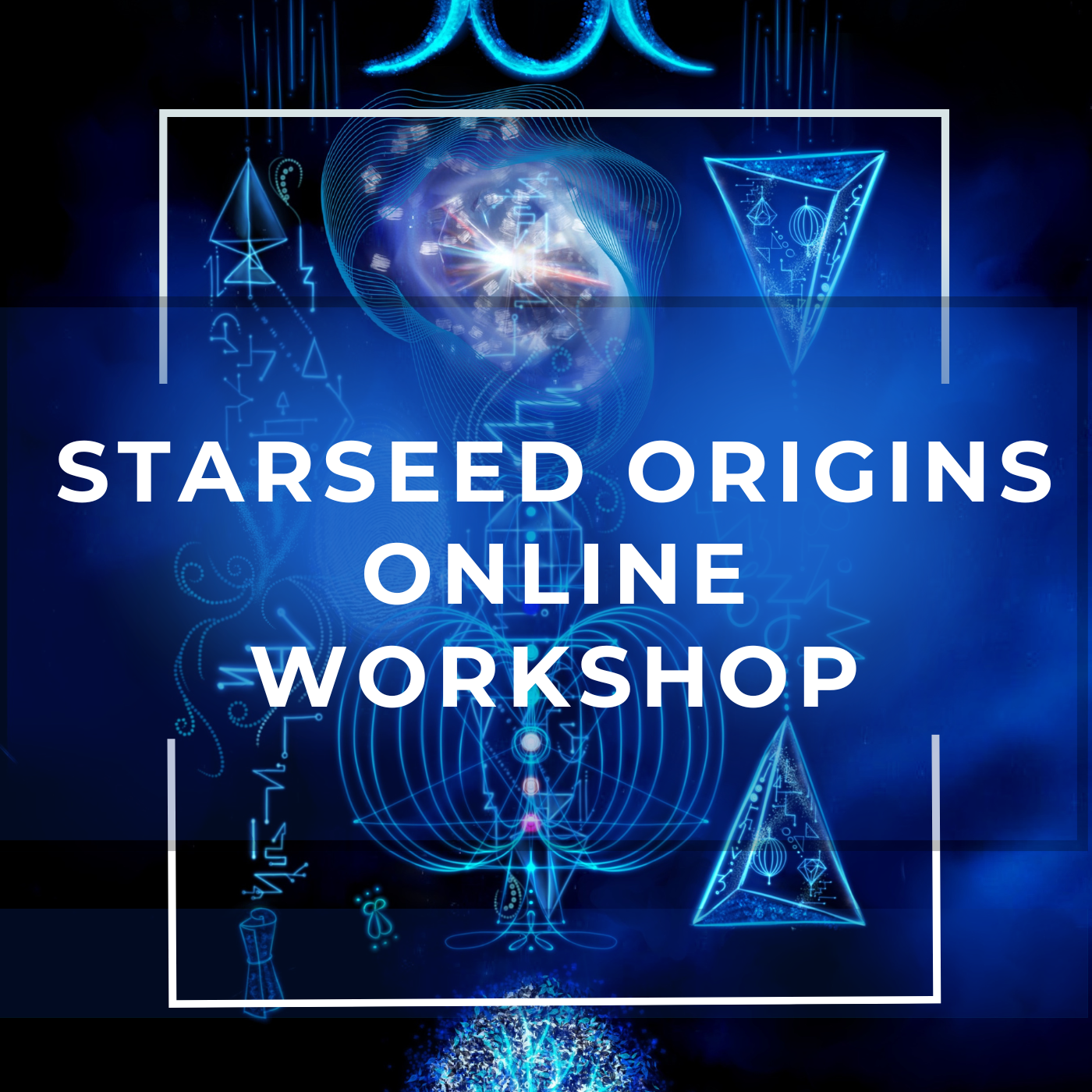 Starseed Origins Online Workshop
