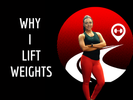 Why I Lift Weights