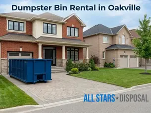 Dumpster Bin Rental in Oakville: Sizes, Pricing & How to Book the Right Bin