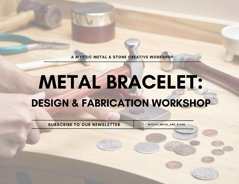Metal Bracelet Design & Fabrication Workshop