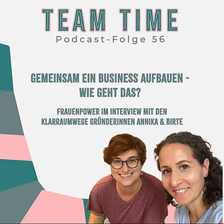 team time Podcast KlarRaumWege GbR mit Annika Potthoff-Eigenwillig und Birte Drescher