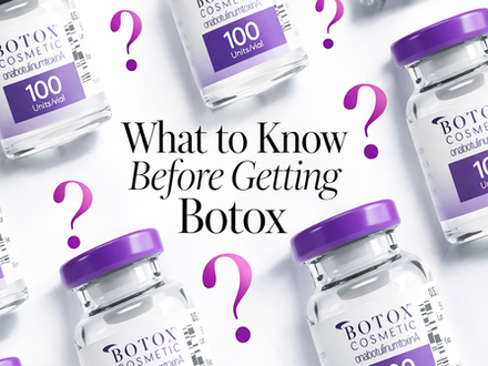 What to Know Before Getting Botox