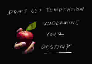 don't let your temptation undermine your destiny - temptation bible verse