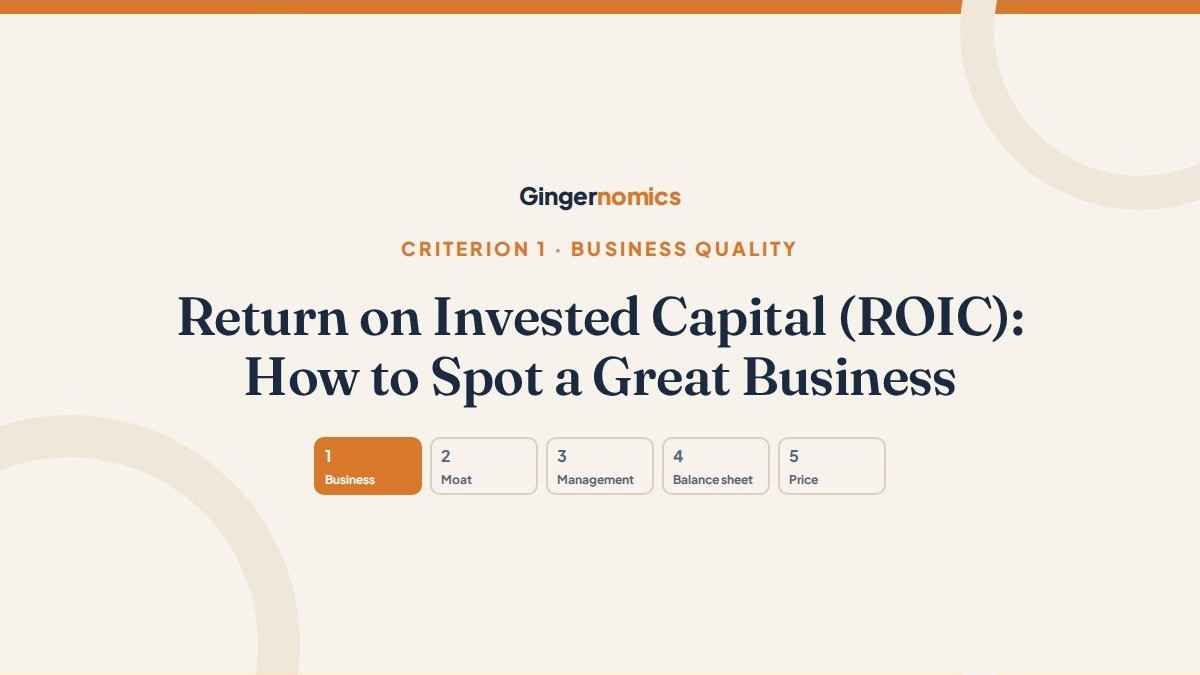 Return on Invested Capital (ROIC): How to Spot a Great Business