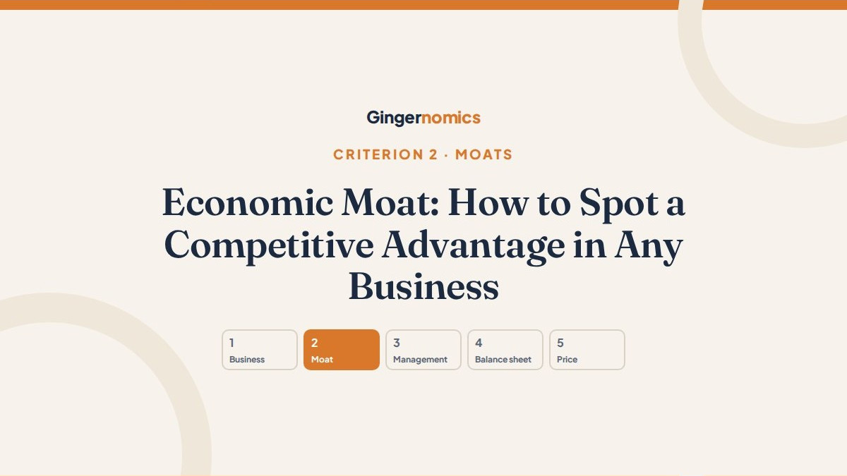 Economic Moat: How to Spot a Competitive Advantage in Any Business