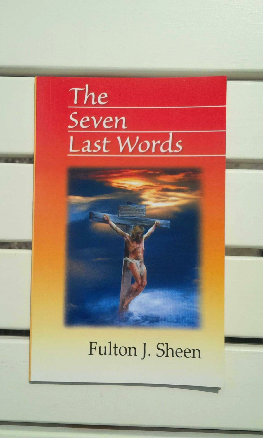 The Seven Last Words