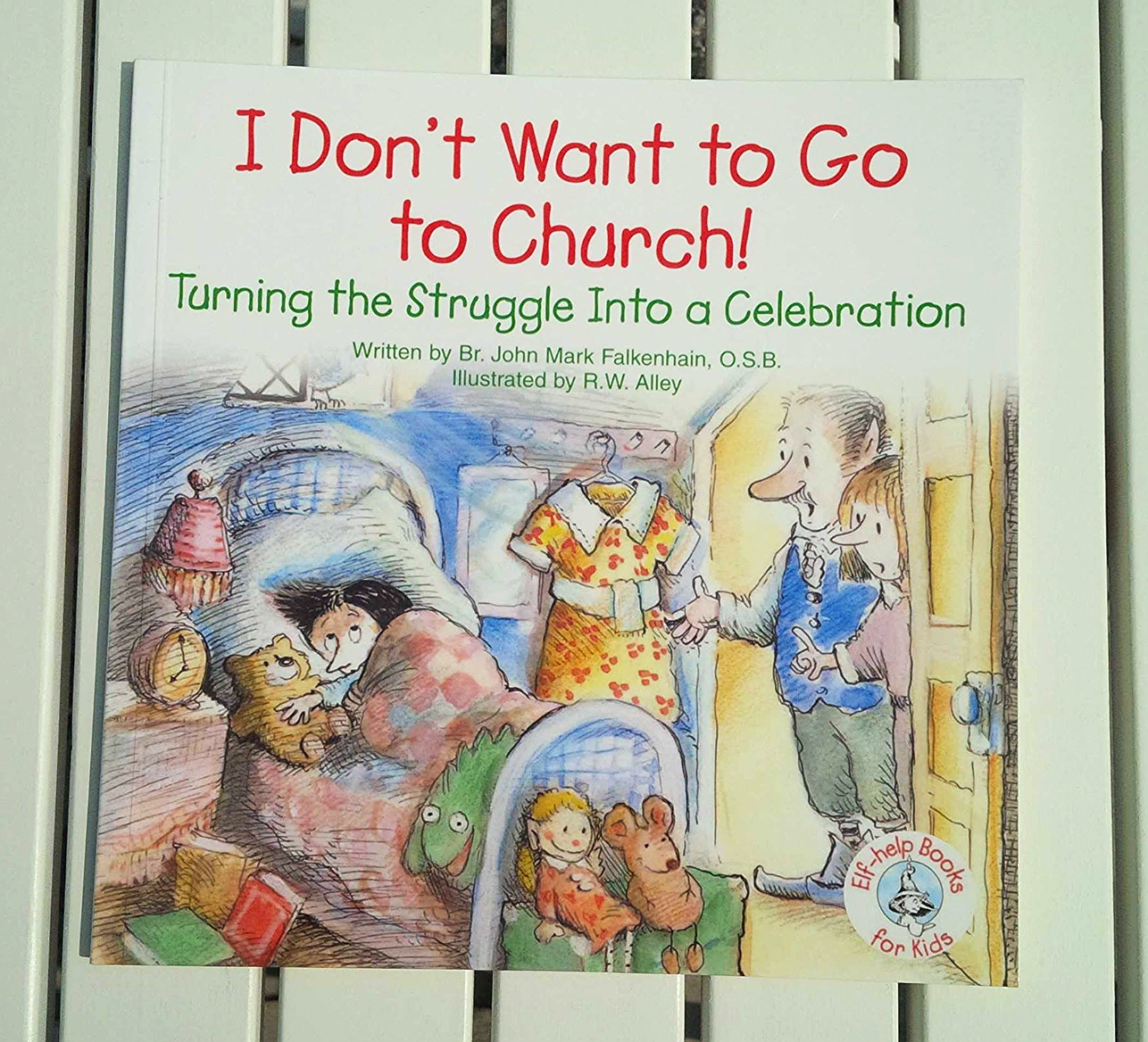 I Don't Want To Go To Church