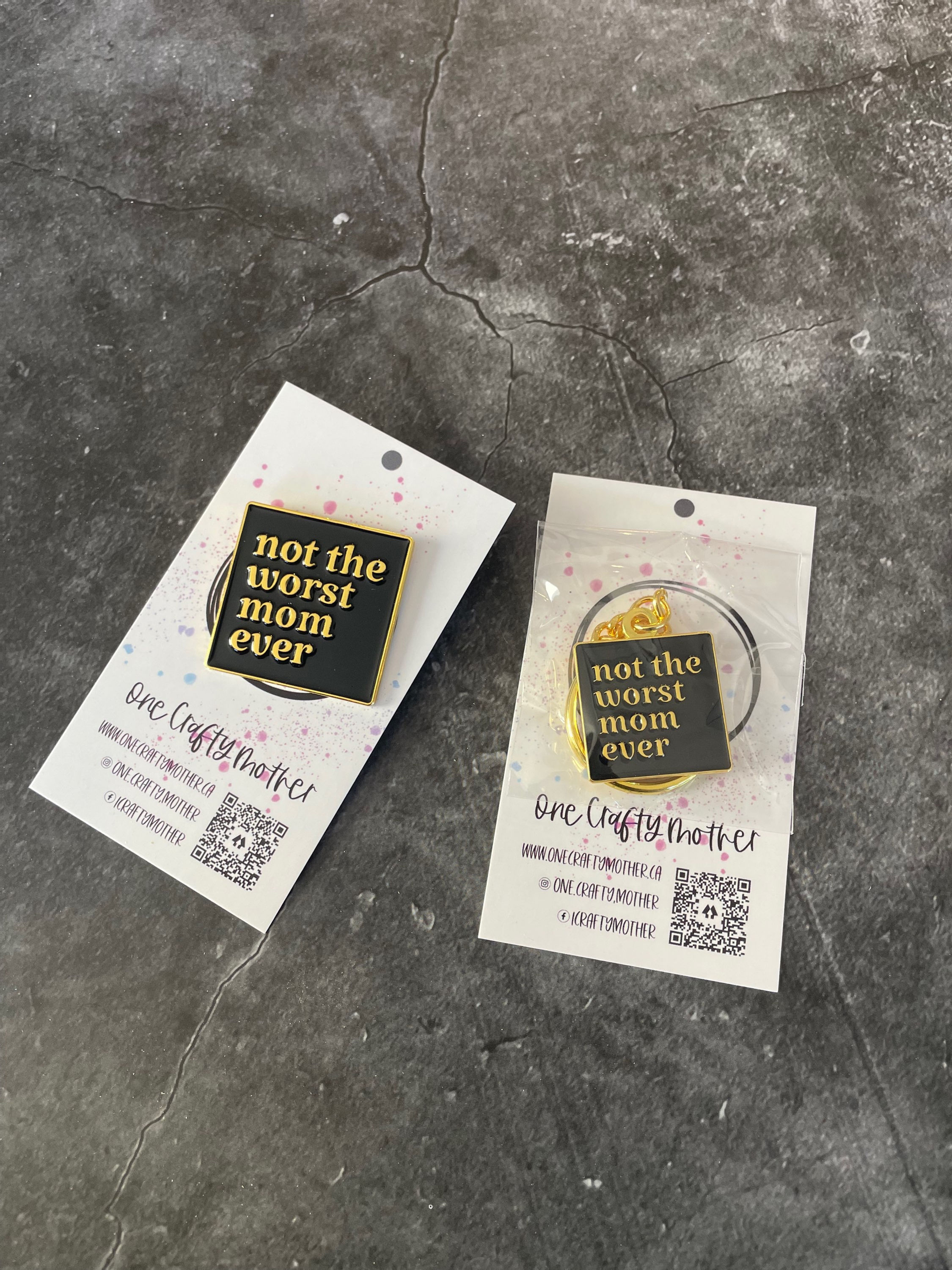 Not the worst mom ever pin + keychain - wholesale