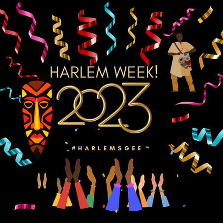 Harlem Week 2023: A Celebration Of Black History, Culture, And Creativity