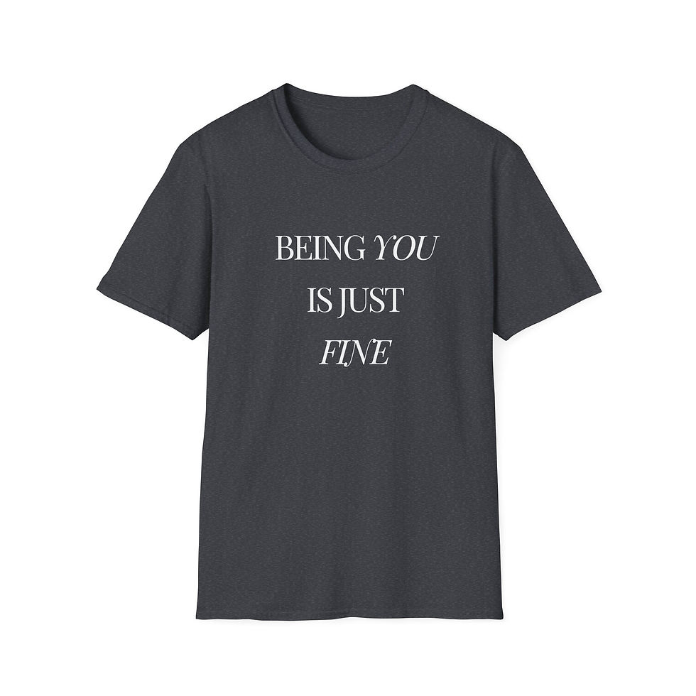 Thumbnail: Being You is just Fine Unisex Soft style T-Shirt