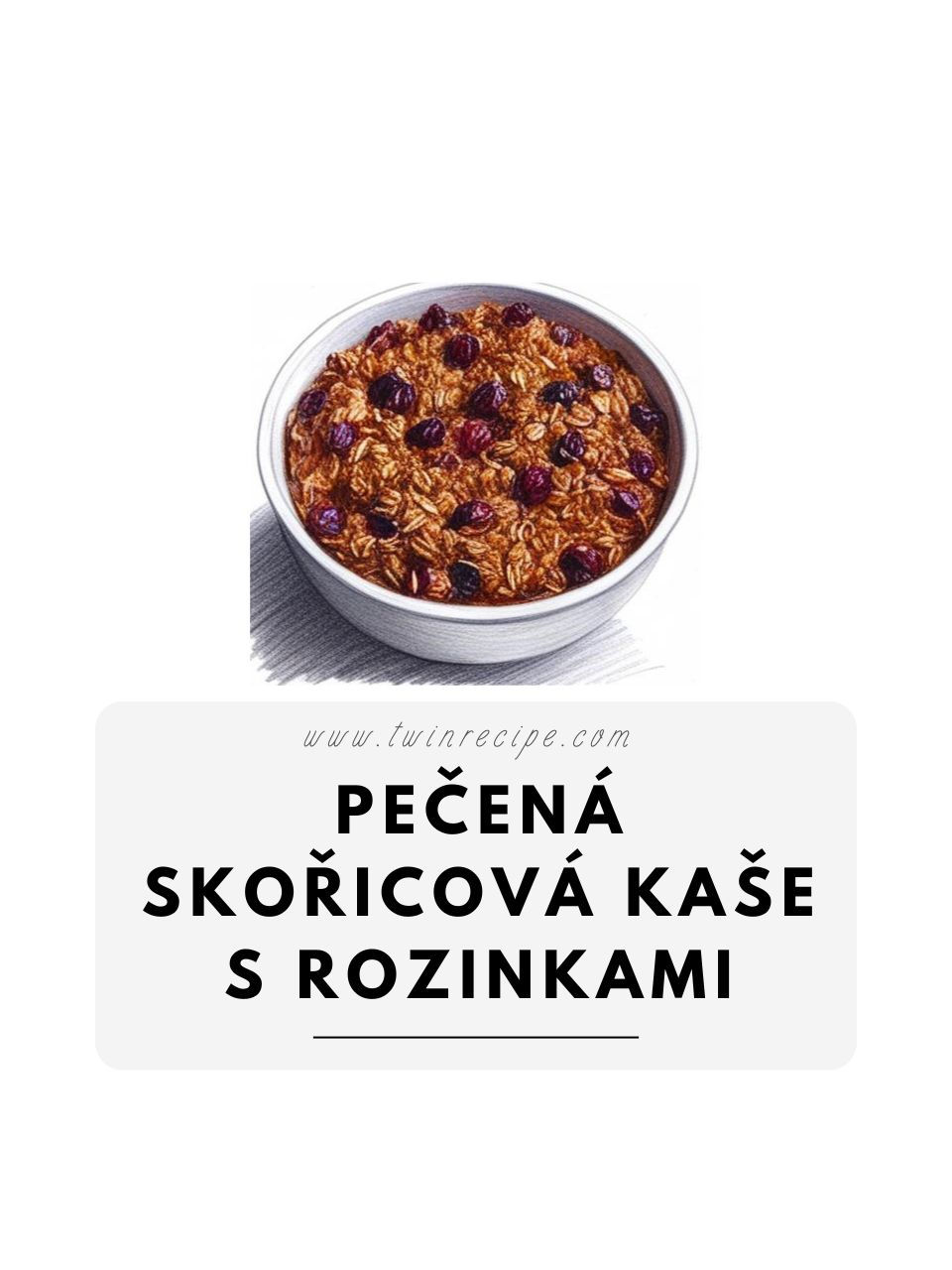 Pečená skořicová ovesná kaše s rozinkami