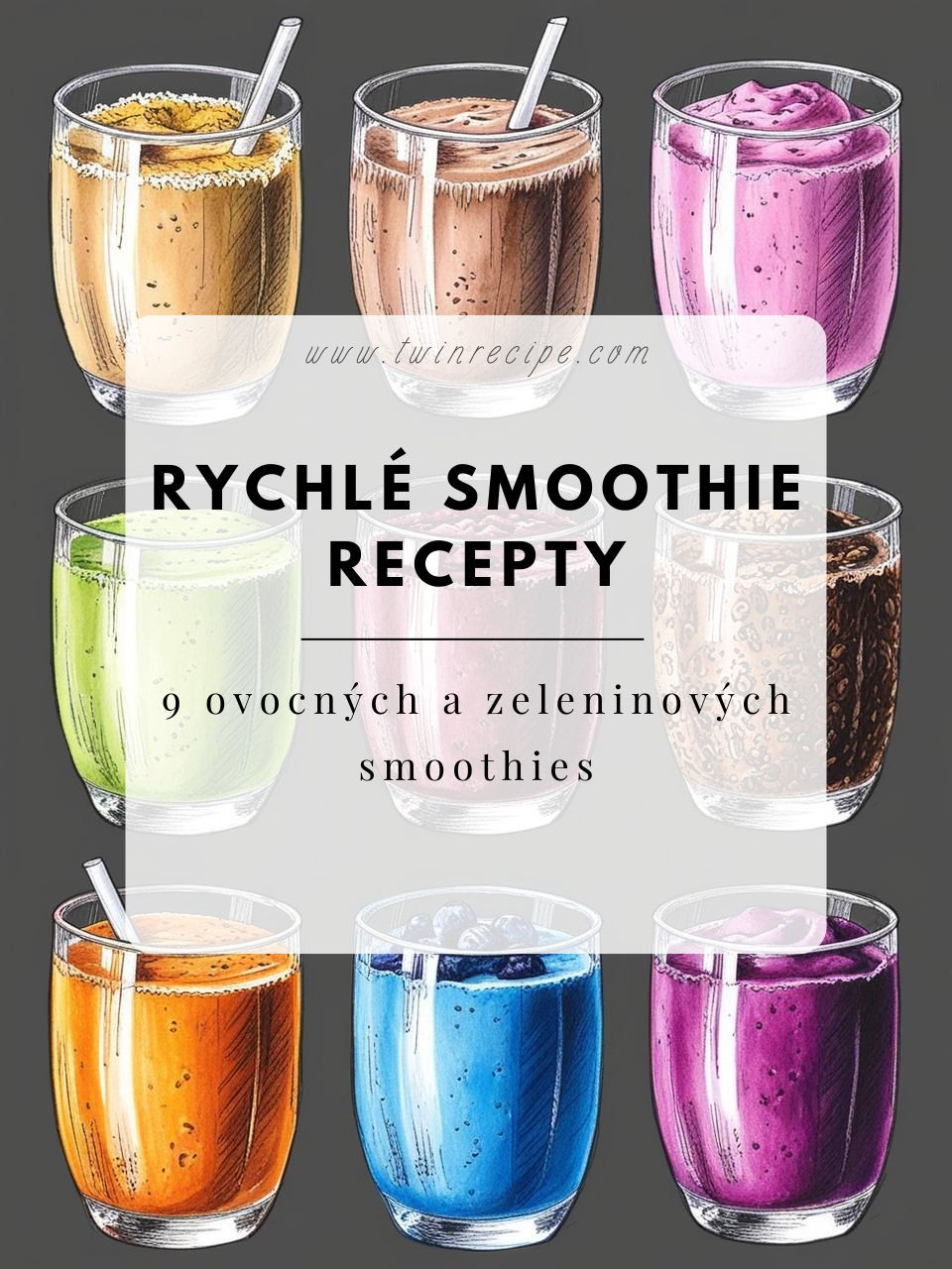 Rychlé smoothie recepty: 9 receptů na ovocné a zeleninové smoothie