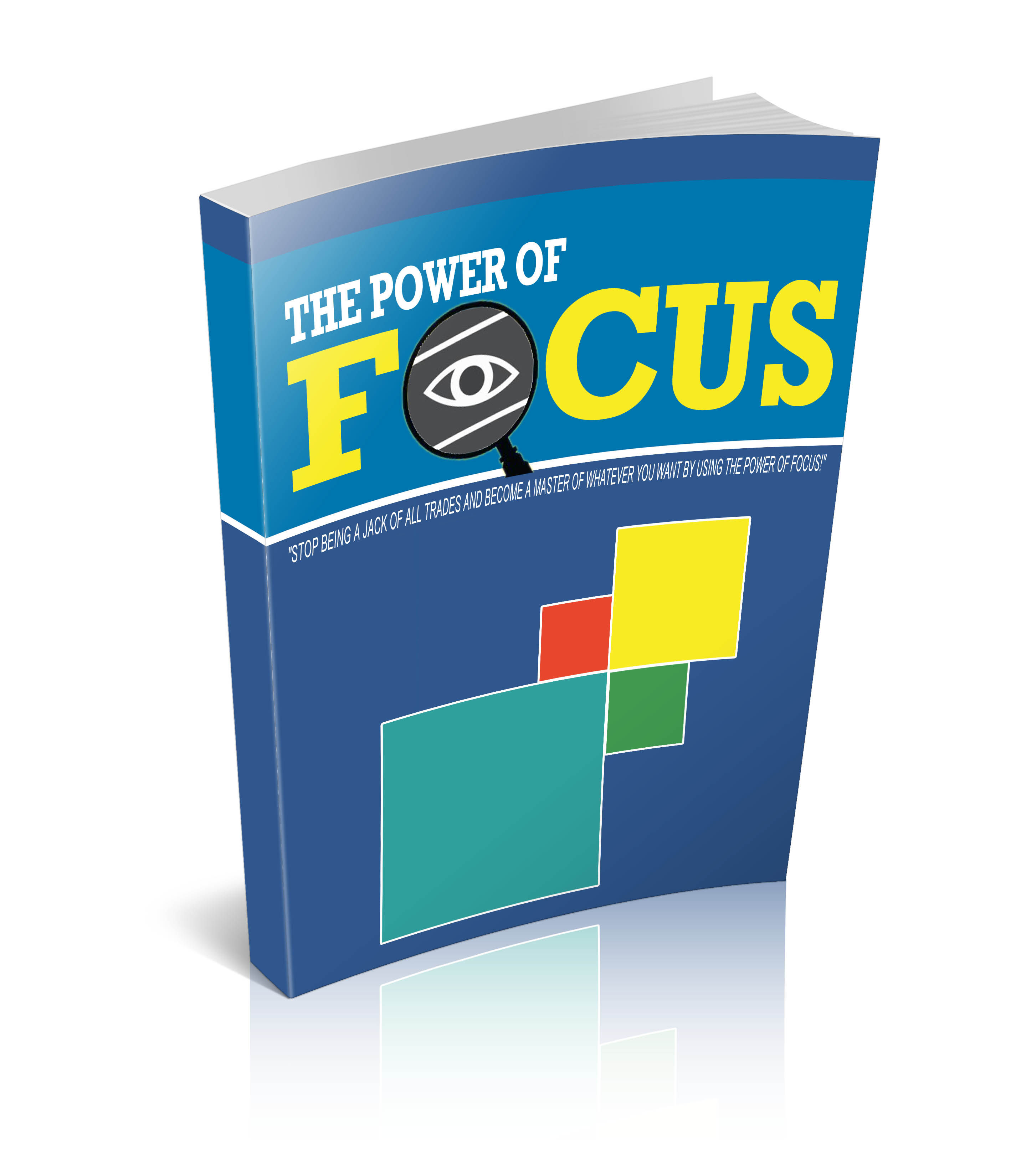 The Power of Focus