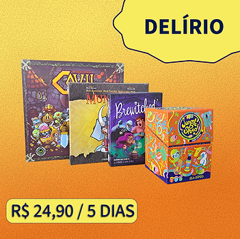 Caixas de jogos de tabuleiro sob o título Delírio, no valor de R$ 24,90 por 5 dias.