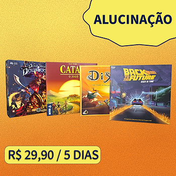 Caixas de jogos de tabuleiro sob o título Alucinação, no valor de R$ 29,90 por 5 dias.