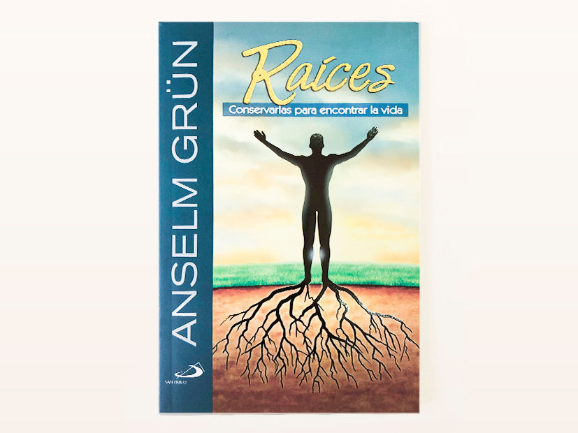 Raíces: consérvalas para ENCONTRAR LA VIDA