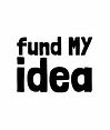 Fund My Idea.jpg