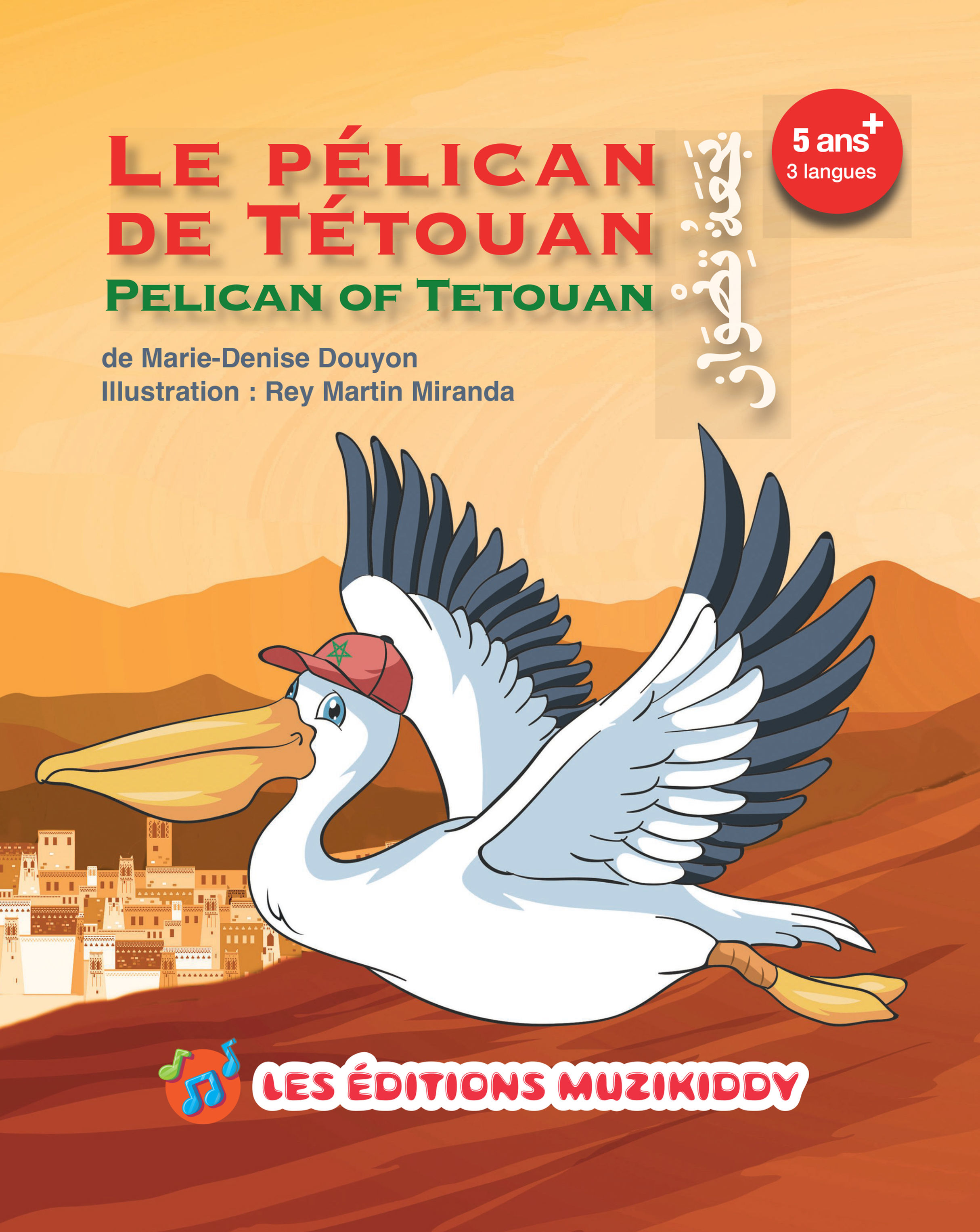 Adam, le pélican de Tétouan - 3 langues