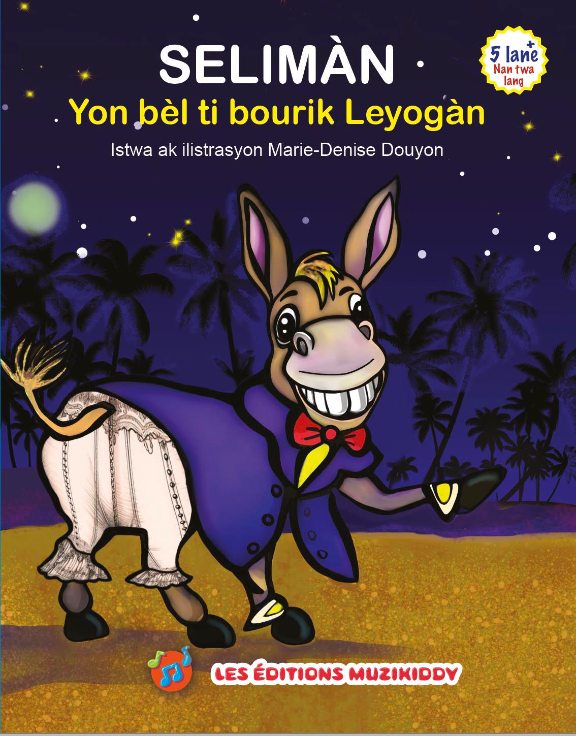 Selimàn, yon bèl ti bourik Leyogàn – Version numérique-Créole haïtien, fr., angl