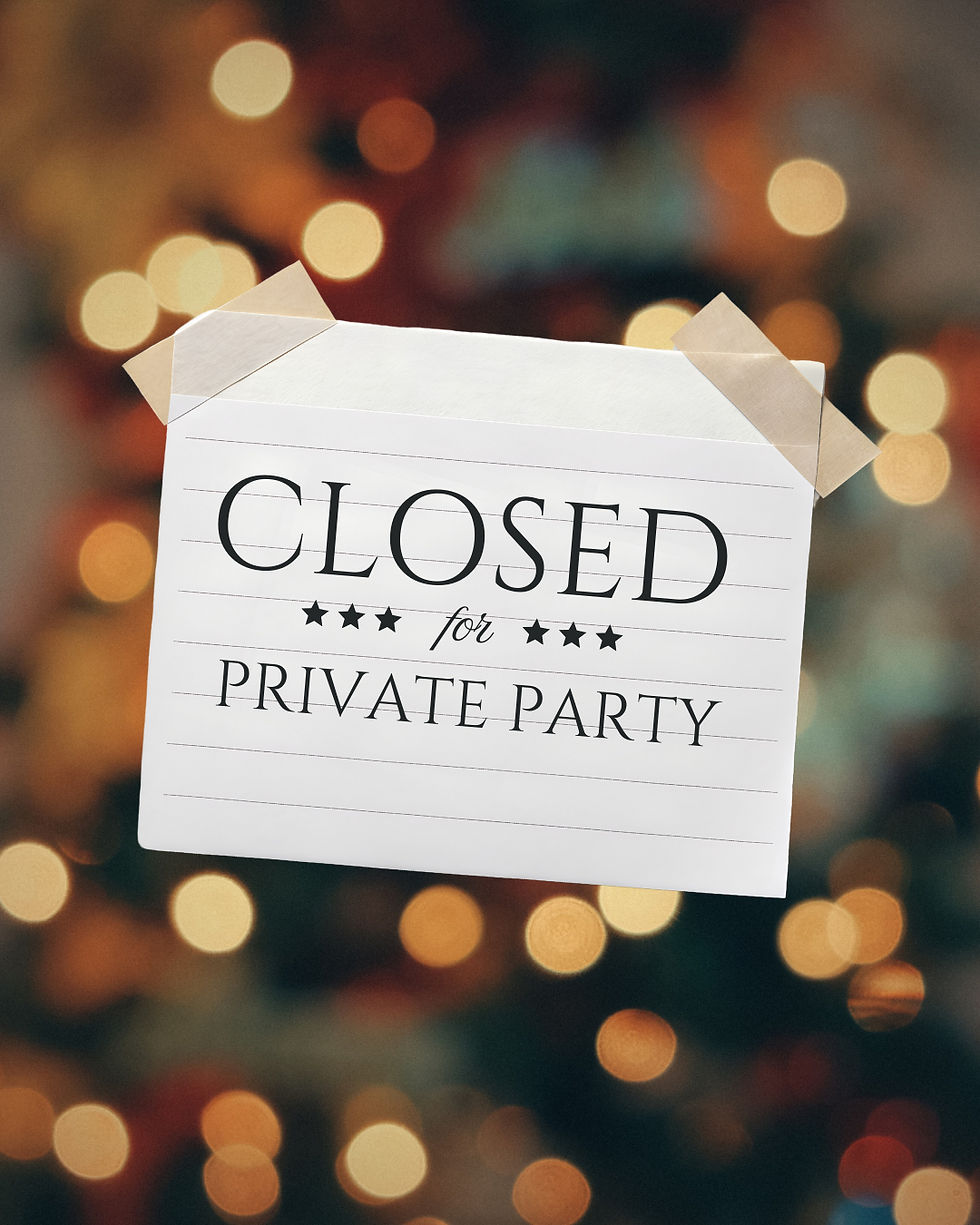 Closed for a Private Party