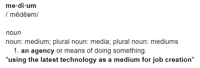 The Definition of Medium